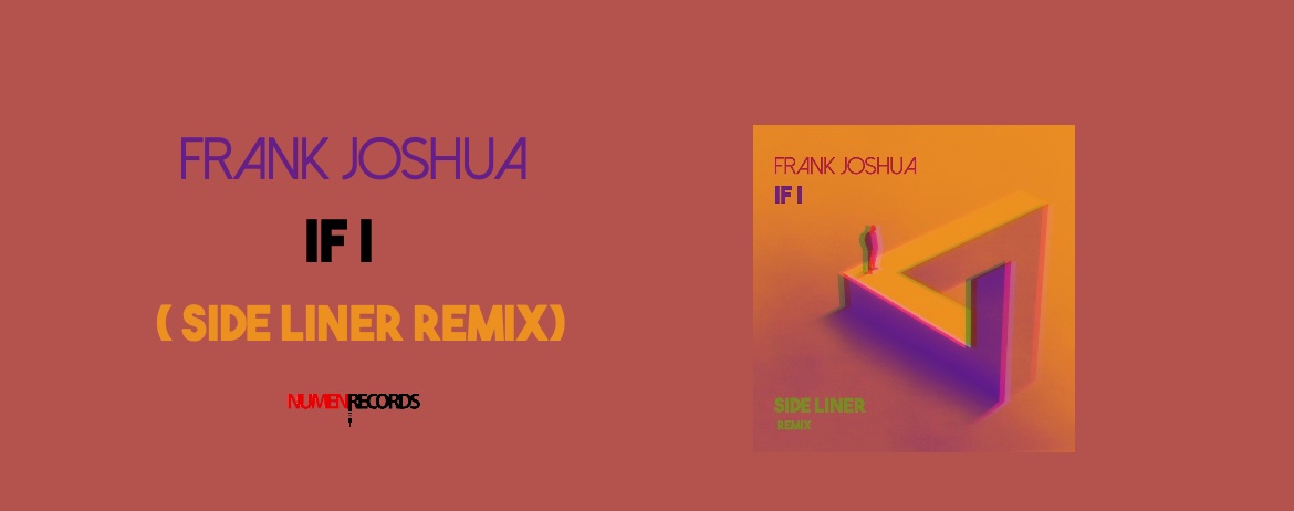 FRANK-JOSHUA-IF-I-REMIX- SLIDE BANNER