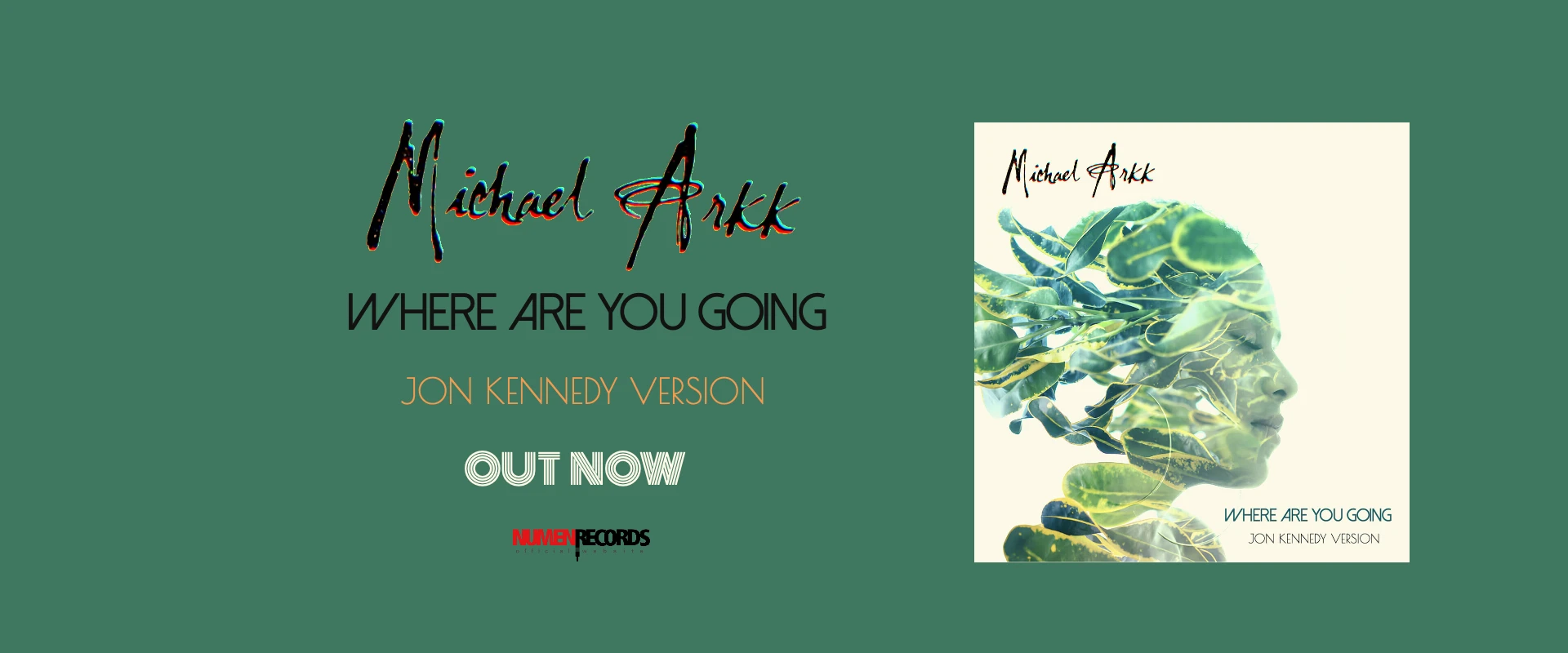 MICHAEL-ARKK-WHERE-ARE-YOU-GOING-JON-KENNEDY-VERSION-BANNER SLIDE